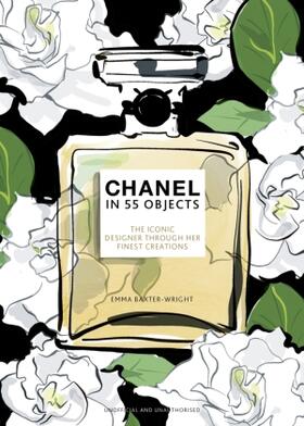 Baxter-Wright |  Chanel in 55 Objects | Buch |  Sack Fachmedien