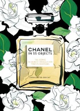 Baxter-Wright |  Chanel in 55 Objects | eBook | Sack Fachmedien