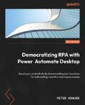 Krause |  Democratizing RPA with Power Automate Desktop | eBook | Sack Fachmedien