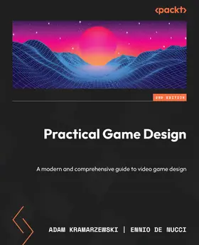 Kramarzewski / Nucci |  Practical Game Design | eBook | Sack Fachmedien