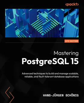 Schönig |  Mastering PostgreSQL 15 | eBook | Sack Fachmedien