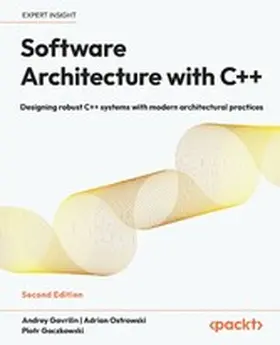 Gavrilin / Ostrowski / Gaczkowski |  Software Architecture with C++ | eBook | Sack Fachmedien