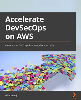 Swaraj |  Accelerating DevSecOps on AWS | eBook | Sack Fachmedien