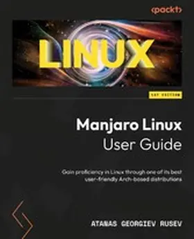 Rusev |  Manjaro Linux User Guide | eBook | Sack Fachmedien