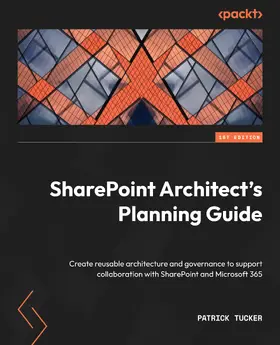 Tucker |  SharePoint Architect's Planning Guide | eBook | Sack Fachmedien