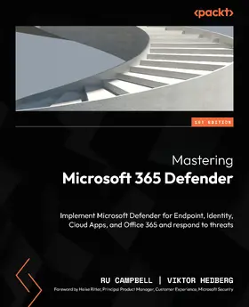 Campbell / Hedberg |  Mastering Microsoft 365 Defender | eBook | Sack Fachmedien
