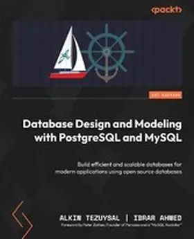 Tezuysal / Ahmed |  Database Design and Modeling with PostgreSQL and MySQL | eBook | Sack Fachmedien