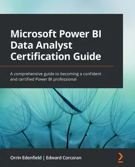 Edenfield / Corcoran |  Microsoft Power BI Data Analyst Certification Guide | eBook | Sack Fachmedien