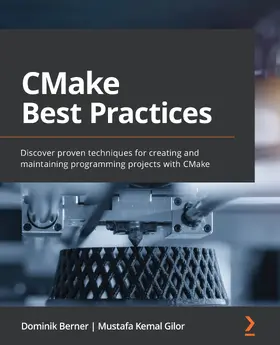 Berner / Gilor |  CMake Best Practices | eBook | Sack Fachmedien