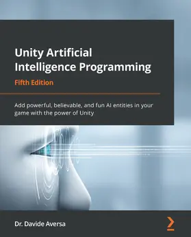 Davide Aversa / Aversa |  Unity Artificial Intelligence Programming | eBook | Sack Fachmedien