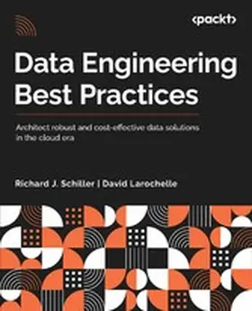 Schiller / Larochelle |  Data Engineering Best Practices | eBook | Sack Fachmedien
