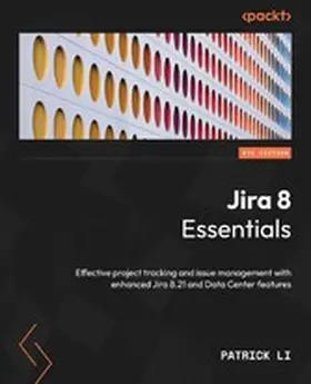 Li |  Jira 8 Essentials. | eBook | Sack Fachmedien
