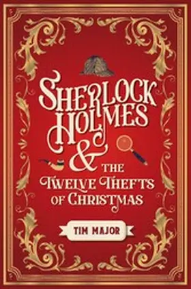 Major |  Sherlock Holmes and The Twelve Thefts of Christmas | eBook | Sack Fachmedien