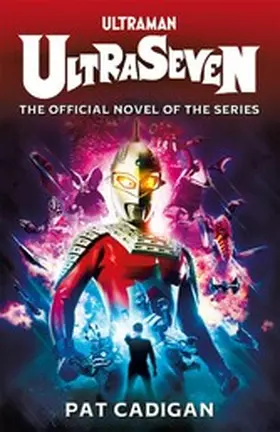 Cadigan |  Ultraman - Ultraseven | eBook | Sack Fachmedien