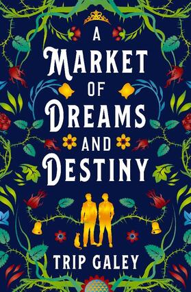 Galey |  A Market of Dreams and Destiny | Buch |  Sack Fachmedien