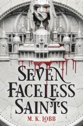 Lobb |  Seven Faceless Saints | Buch |  Sack Fachmedien