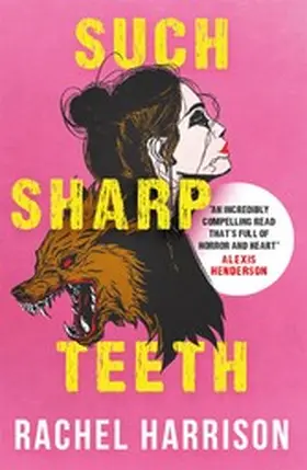 Harrison |  Such Sharp Teeth | eBook | Sack Fachmedien