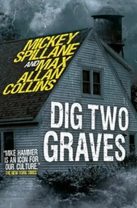 Spillane / Collins |  Mike Hammer - Dig Two Graves | eBook | Sack Fachmedien