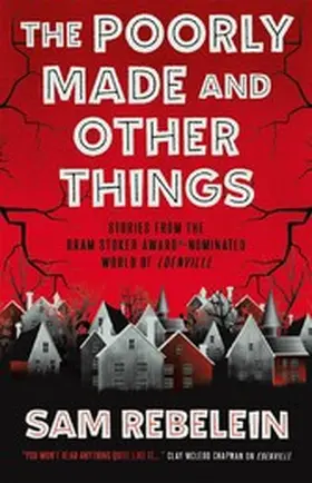 Rebelein |  The Poorly Made and Other Things | eBook | Sack Fachmedien