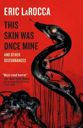 Larocca |  This Skin Was Once Mine and Other Disturbances | Buch |  Sack Fachmedien