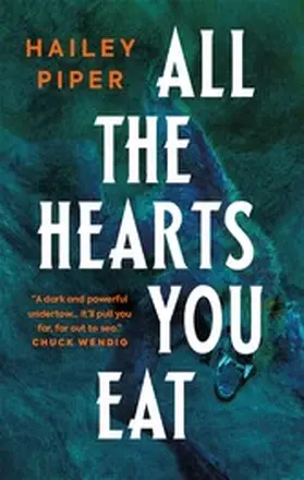 Piper |  All the Hearts You Eat | eBook | Sack Fachmedien