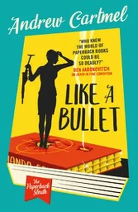 Cartmel |  The Paperback Sleuth - Like a Bullet | eBook | Sack Fachmedien