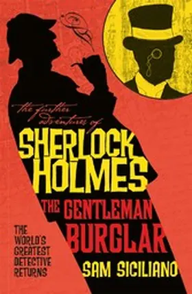 Siciliano |  The Further Adventures of Sherlock Holmes - The Gentleman Burglar | eBook | Sack Fachmedien