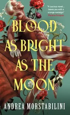 Morstabilini |  A Blood as Bright as the Moon | eBook | Sack Fachmedien