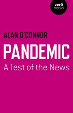 O'Connor |  Pandemic: A Test of the News | eBook | Sack Fachmedien
