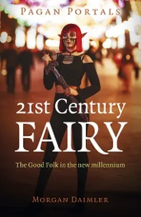 Daimler |  Pagan Portals - 21st Century Fairy | eBook | Sack Fachmedien