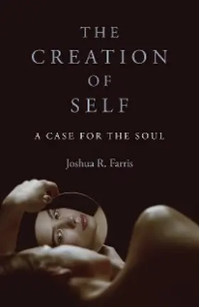 Farris |  The Creation of Self | eBook | Sack Fachmedien