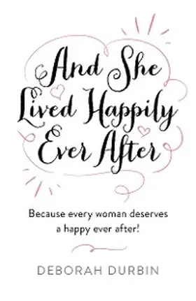 Durbin |  And She Lived Happily Ever After | eBook | Sack Fachmedien