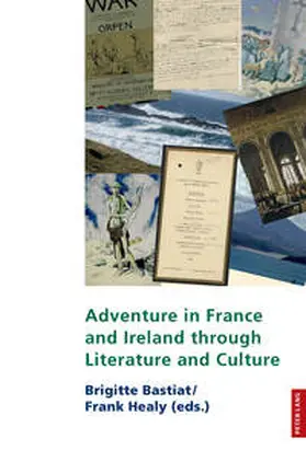 Bastiat / Healy |  Adventure in France and Ireland through Literature and Culture | Buch |  Sack Fachmedien