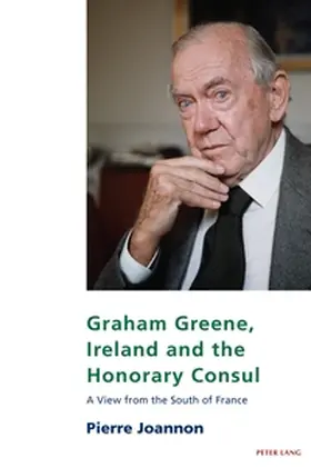 Joannon |  Graham Greene, Ireland and the Honorary Consul | Buch |  Sack Fachmedien