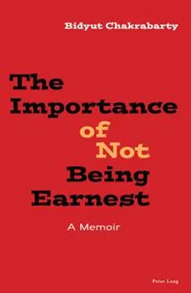 Chakrabarty | The Importance of Not Being Earnest | Buch | 978-1-80374-625-8 | www.sack.de