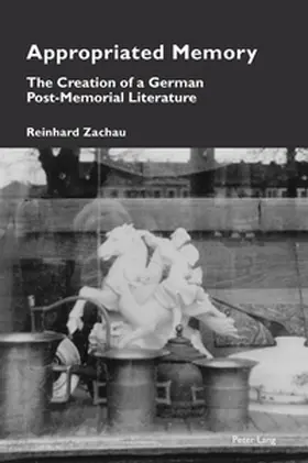 Zachau | Appropriated Memory | Buch | 978-1-80374-703-3 | www.sack.de