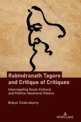 Chakrabarty |  Rabindranath Tagore and Critique of Critiques | Buch |  Sack Fachmedien