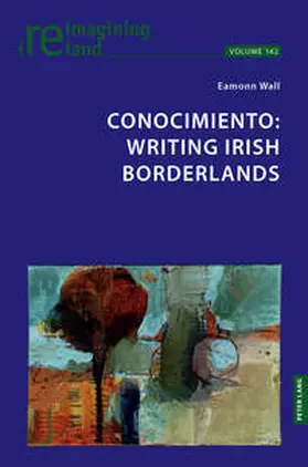 Wall | Conocimiento: Writing Irish Borderlands | Buch | 978-1-80374-870-2 | www.sack.de
