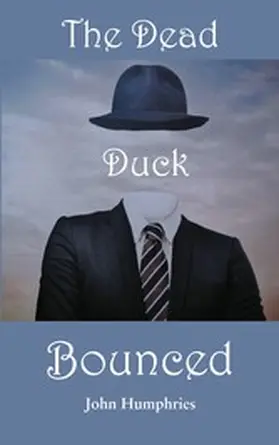 Humphries |  The Dead Duck Bounced | eBook | Sack Fachmedien