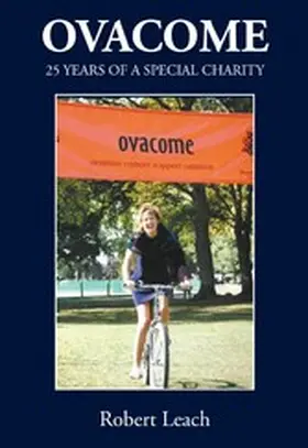 Leach |  OVACOME 25 YEARS OF A SPECIAL CHARITY | eBook | Sack Fachmedien