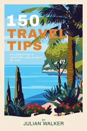 Walker |  150 Travel Tips | eBook | Sack Fachmedien