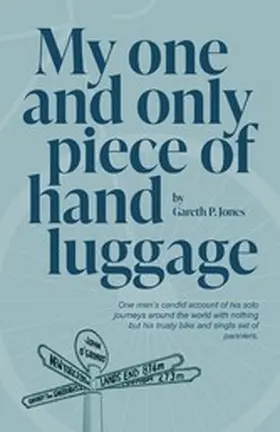Jones |  My One and Only Piece of Hand Luggage | eBook | Sack Fachmedien