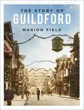 Field |  The Story of Guildford | eBook | Sack Fachmedien