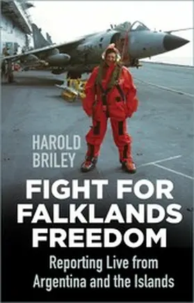 Briley |  Fight for Falklands Freedom | eBook | Sack Fachmedien