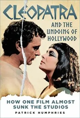 Humphries |  Cleopatra and the Undoing of Hollywood | eBook | Sack Fachmedien