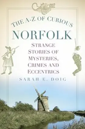 Doig |  The A-Z of Curious Norfolk | eBook | Sack Fachmedien