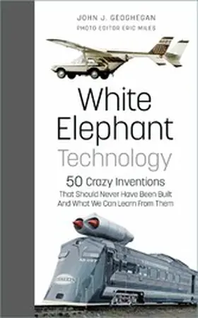 Geoghegan / Miles |  White Elephant Technology | eBook | Sack Fachmedien