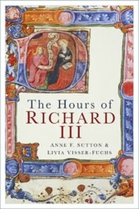 Sutton / Visser-Fuchs |  The Hours of Richard III | eBook | Sack Fachmedien