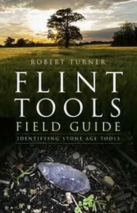 Turner |  Flint Tools Field Guide | eBook | Sack Fachmedien