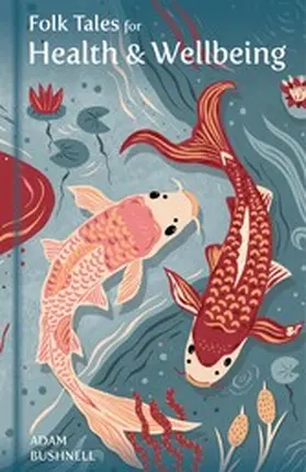 Bushnell |  Folk Tales for Health and Wellbeing | eBook | Sack Fachmedien